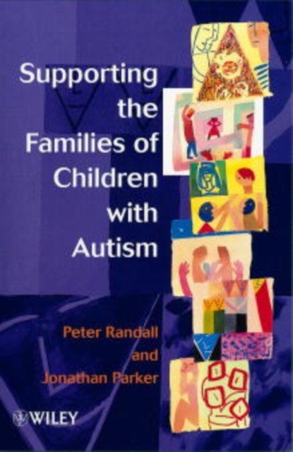 Supporting the Families of Children with Autism, Paperback / softback Book