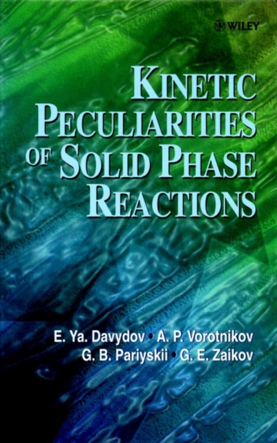 Kinetic Peculiarities of Solid Phase Reactions, Hardback Book