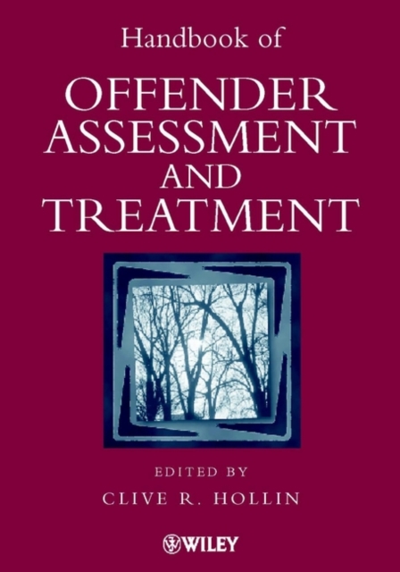 Handbook of Offender Assessment and Treatment, Hardback Book