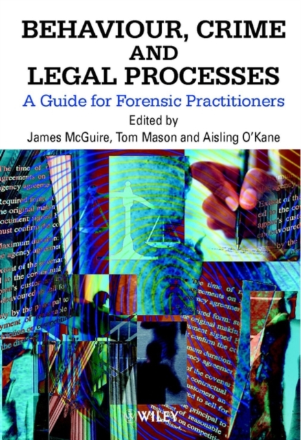 Behaviour, Crime and Legal Processes : A Guide for Forensic Practitioners, Hardback Book
