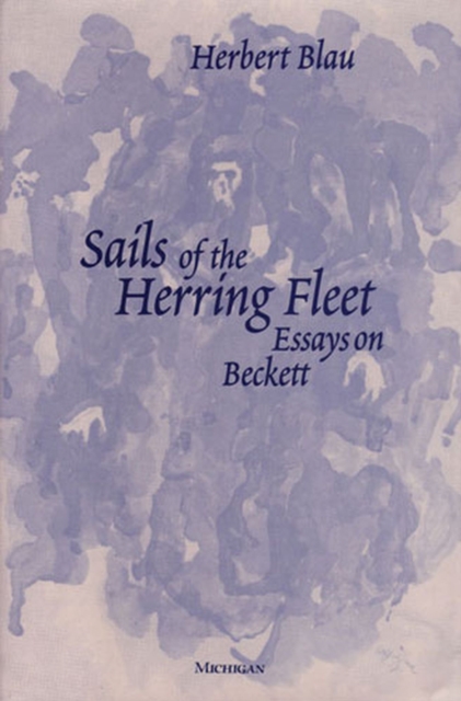 Sails of the Herring Fleet : Essays on Beckett, Paperback / softback Book