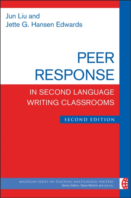 Peer Response in Second Language Writing Classrooms, Paperback / softback Book