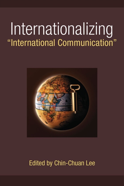 Internationalizing "International Communication", Paperback / softback Book