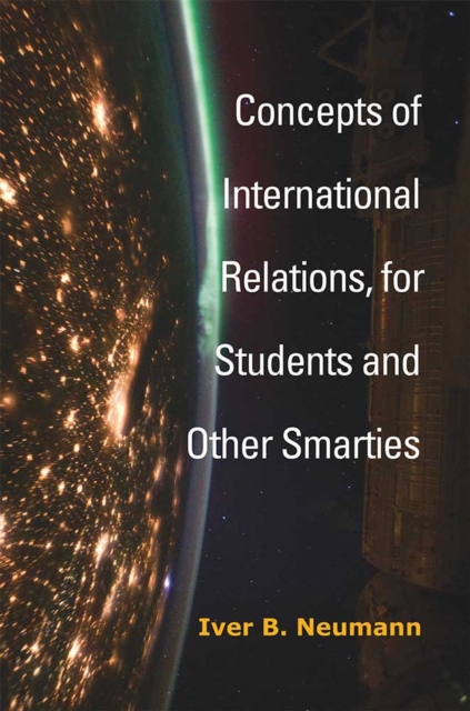 Concepts of International Relations, for Students and Other Smarties, Paperback / softback Book
