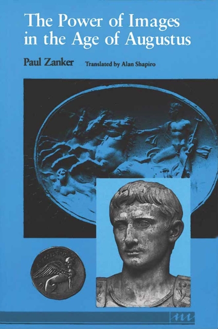 The Power of Images in the Age of Augustus, Paperback / softback Book