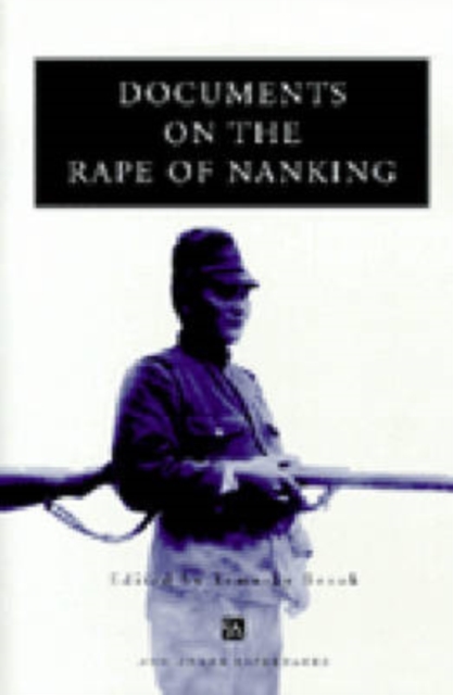 Documents on the Rape of Nanking, Paperback / softback Book