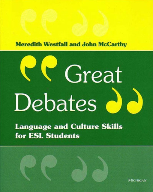 Great Debates : Language and Culture Skills for ESL Students, Paperback / softback Book