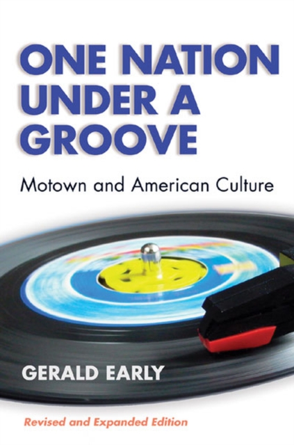 One Nation Under a Groove : Motown and American Culture, Paperback / softback Book
