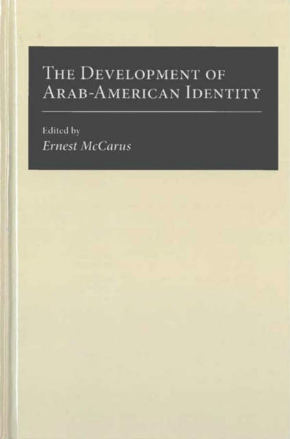 The Development of Arab-American Identity, Hardback Book