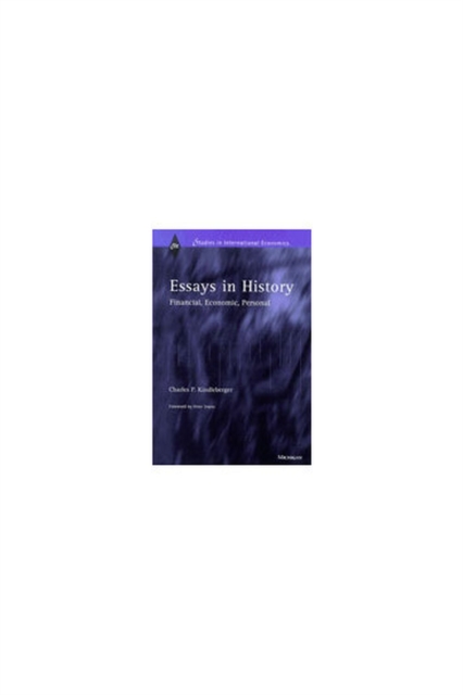 Essays in History : Financial, Economic, Personal, Hardback Book