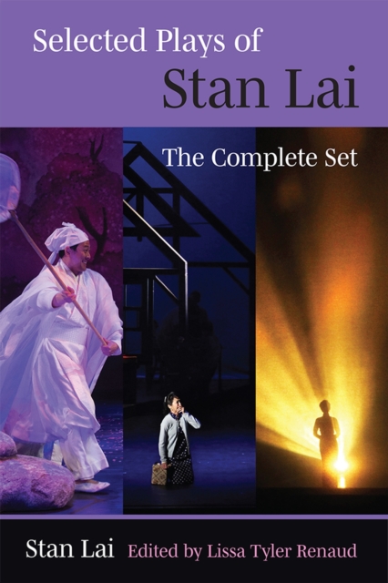 Selected Plays of Stan Lai : The Complete Set, Paperback / softback Book
