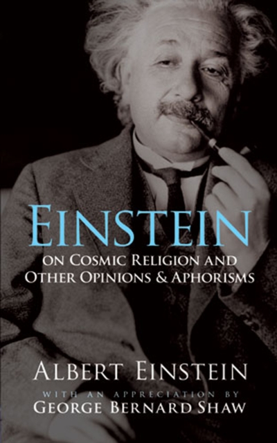 Einstein on Cosmic Religion and Other Opinions and Aphorisms, EPUB eBook