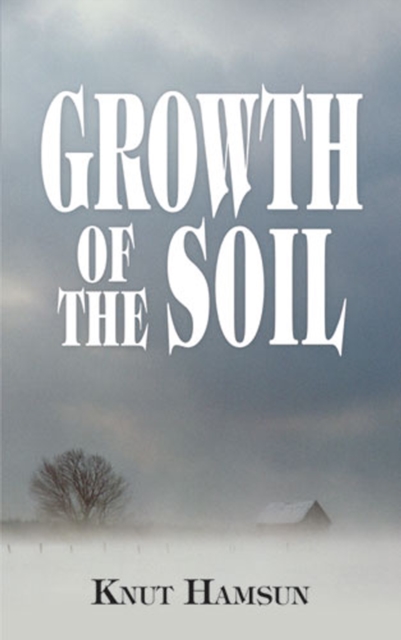 Growth of the Soil, EPUB eBook