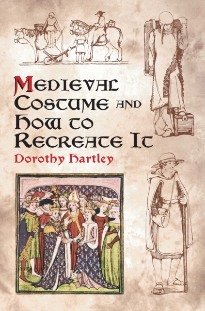 Medieval Costume and How to Recreate It, EPUB eBook