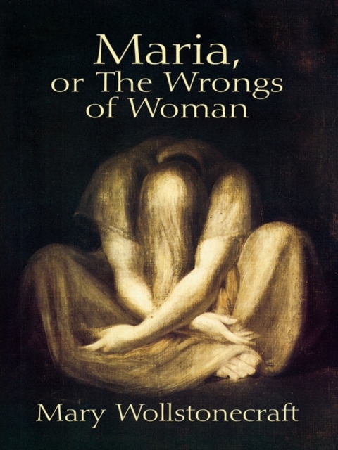 Maria, or The Wrongs of Woman, EPUB eBook