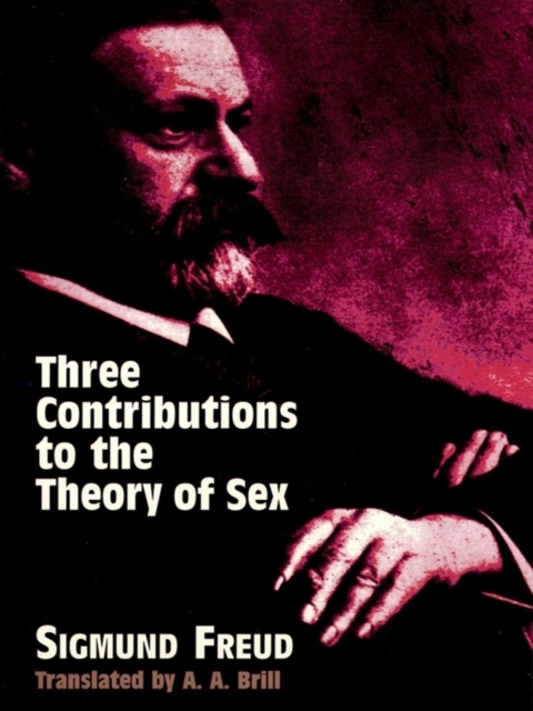 Three Contributions to the Theory of Sex, EPUB eBook