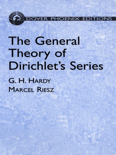The General Theory of Dirichlet's Series, EPUB eBook