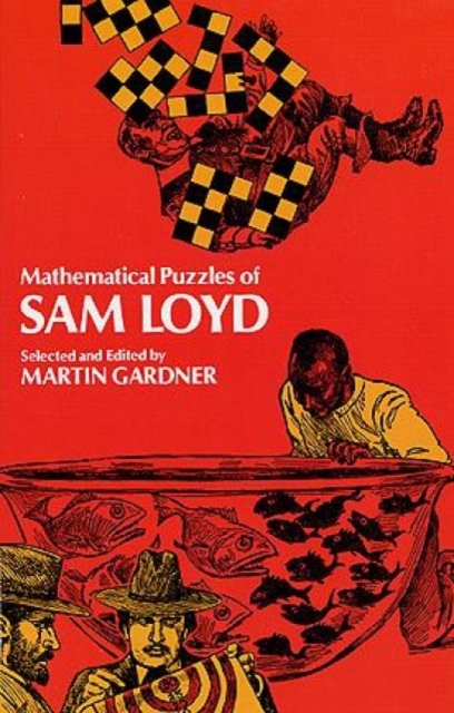 Mathematical Puzzles of Sam Loyd, Paperback / softback Book