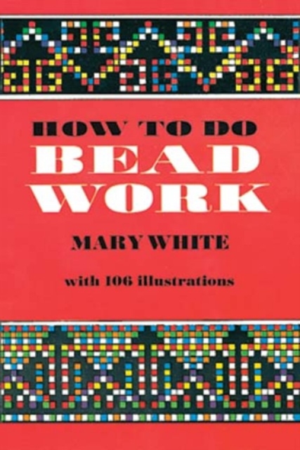 How to Do Bead Work, Paperback / softback Book