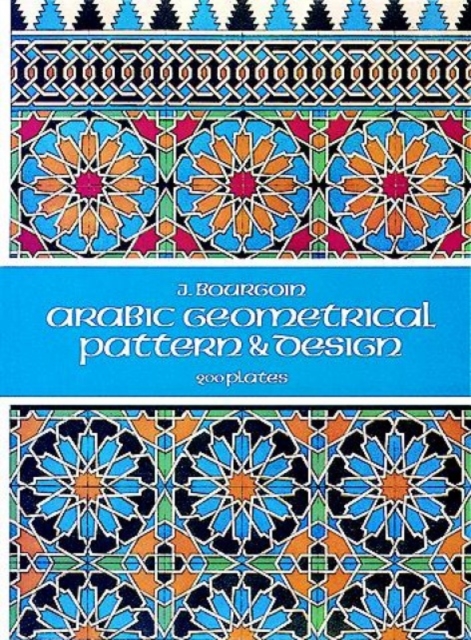 Arabic Geometrical Pattern and Design, Paperback / softback Book