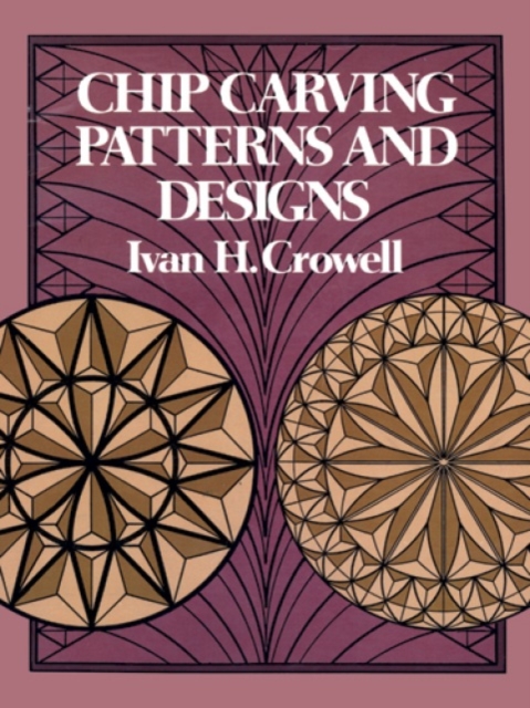 Chip Carving Patterns and Designs, Paperback / softback Book