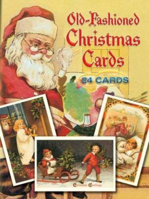 Old-Fashioned Christmas Postcards : 24 Full-Colour Ready-to-Mail Cards, Poster Book