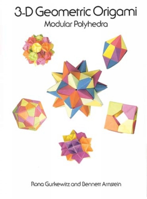 3-D Geometric Origami: Modular Polyhedra, Paperback / softback Book