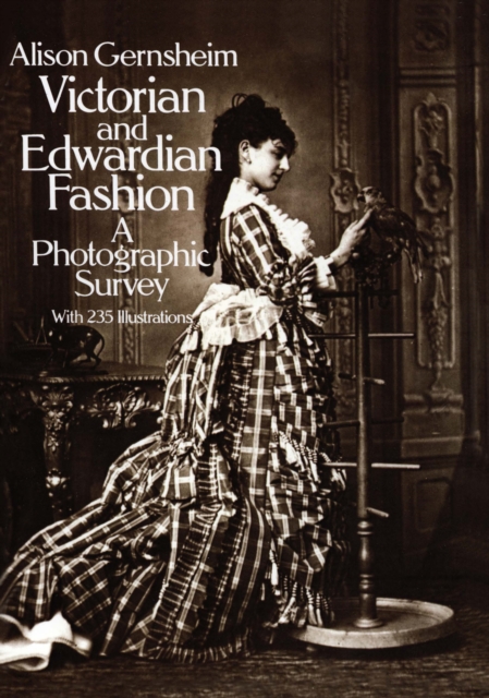 Victorian and Edwardian Fashion : A Photographic Survey, EPUB eBook