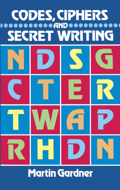 Codes, Ciphers and Secret Writing, EPUB eBook