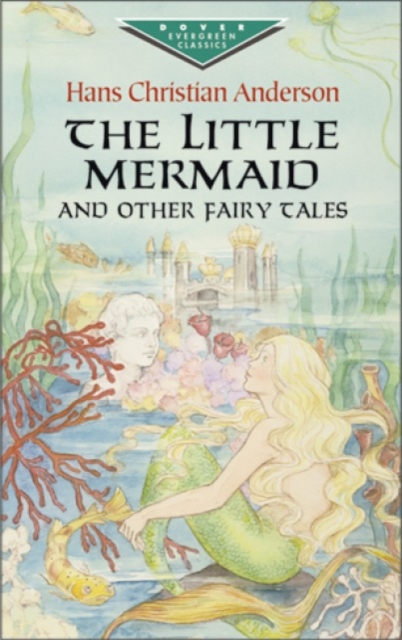 The Little Mermaid and Other Fairy Tales, Paperback / softback Book