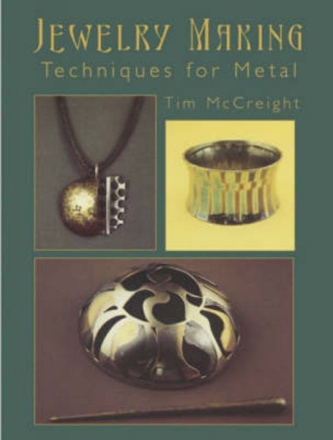 Jewelry Making : Techniques for Metal, Paperback / softback Book