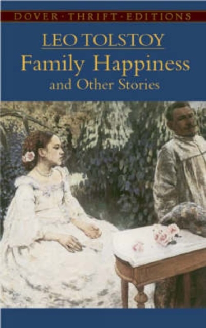 Family Happiness and Other Stories, Paperback / softback Book