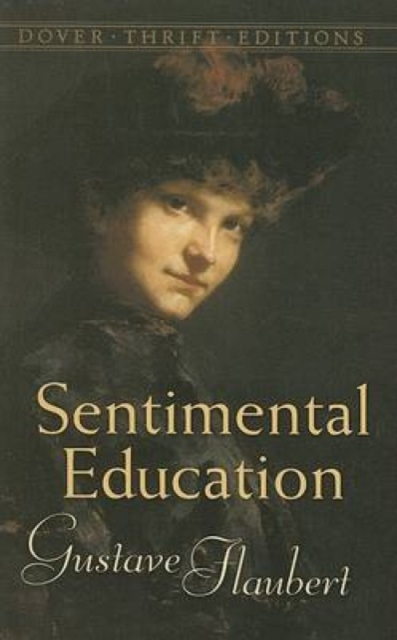 Sentimental Education : The Story of a Young Man, Paperback / softback Book