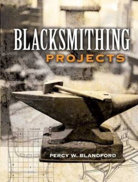 Blacksmithing Projects, Paperback / softback Book