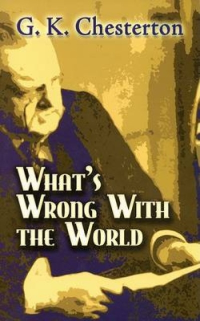 What'S Wrong with the World, Paperback / softback Book