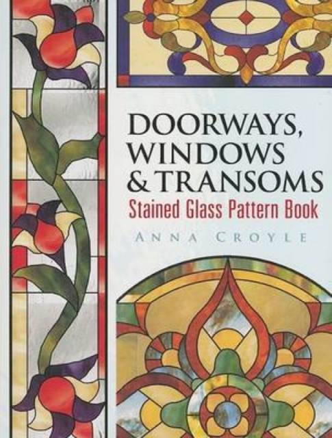 Doorways, Windows & Transoms Stained Glass Pattern Book, Paperback / softback Book