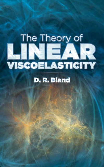 Theory of Linear Viscoelasticity, Paperback / softback Book