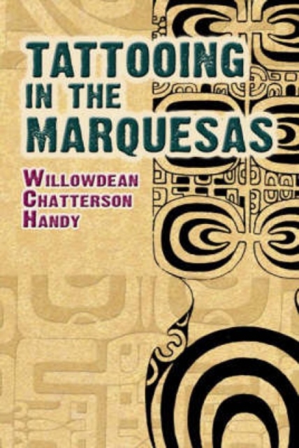 Tattooing in the Marquesas, Paperback / softback Book