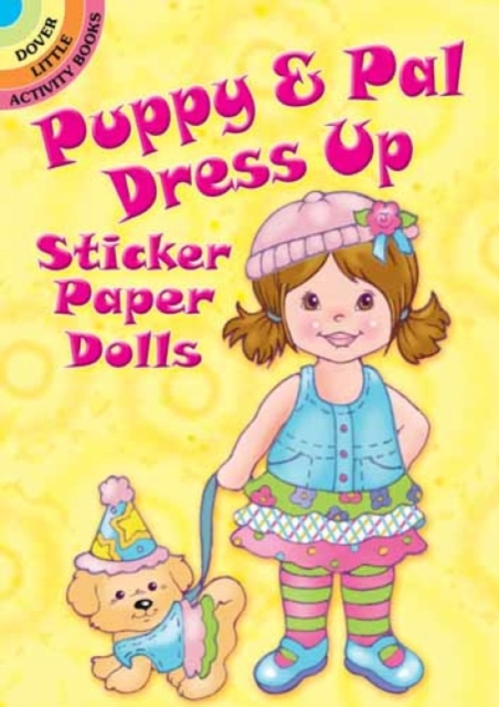 Puppy & Pal Dress Up Sticker Paper Dolls, Paperback / softback Book