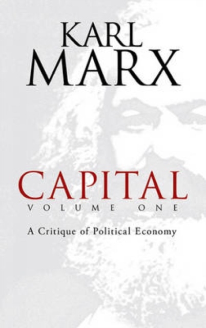Capital: v. 1 : A Critique of Political Economy, Paperback / softback Book