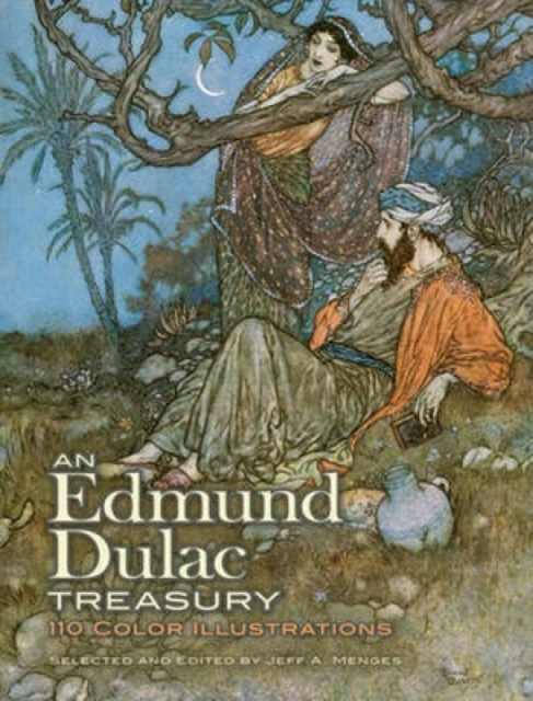 An Edmund Dulac Treasury : 110 Color Illustrations, Paperback / softback Book