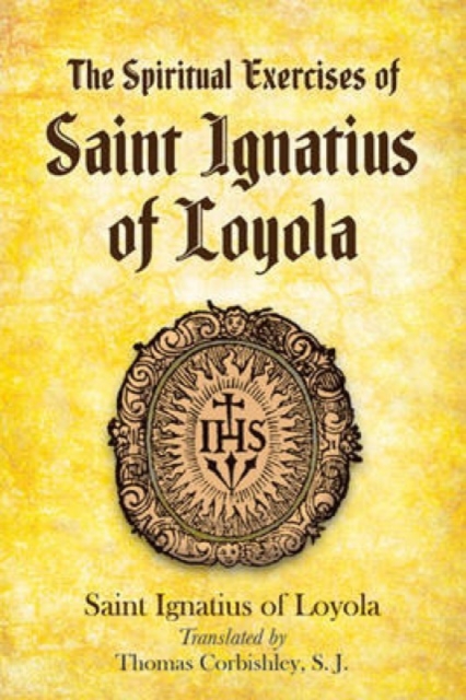 Spiritual Exercises of Saint Ignatius of Loyola, Paperback / softback Book
