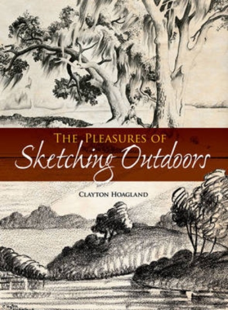 Pleasures of Sketching Outdoors, Paperback / softback Book