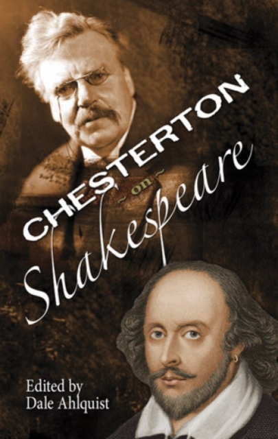 The Soul of Wit: G.K. Chesterton on William Shakespeare, Paperback / softback Book