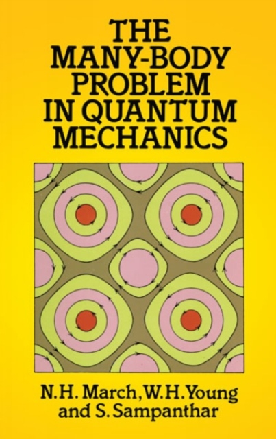 The Many-body Problem in Quantum Mechanics, Paperback / softback Book