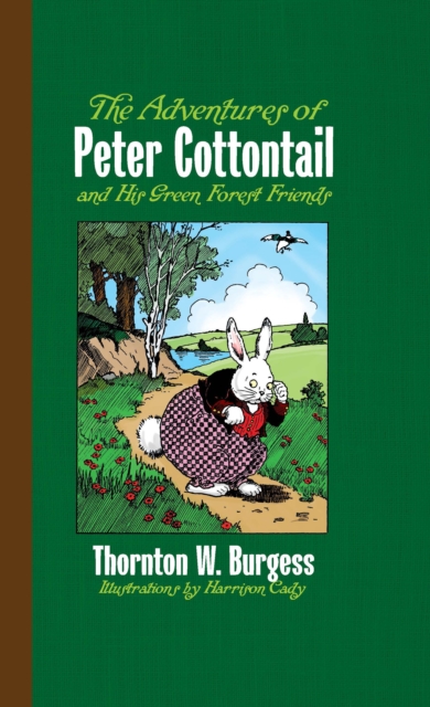 The Adventures of Peter Cottontail and His Green Forest Friends, EPUB eBook