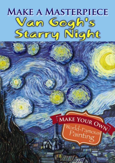 Make a Masterpiece -- Van Gogh's Starry Night, Paperback / softback Book