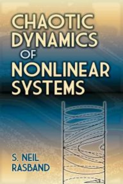 Chaotic Dynamics of Nonlinear Systems, Paperback / softback Book