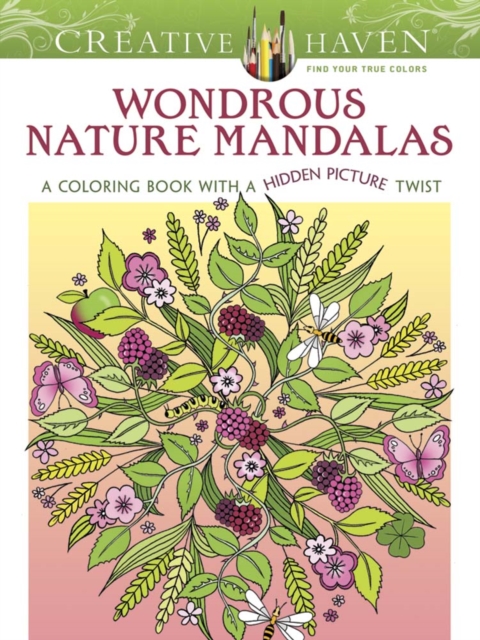 Creative Haven Wondrous Nature Mandalas : A Coloring Book with a Hidden Picture Twist, Paperback / softback Book