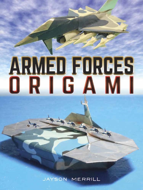 Armed Forces Origami, Paperback / softback Book